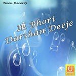 Ik Bhori Darshan Deeje Album Download