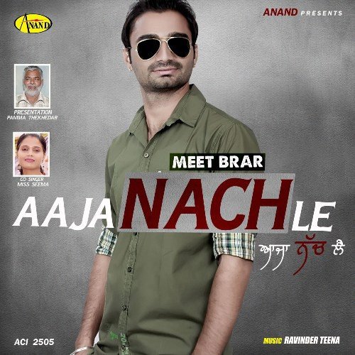Aaja Nach Le Meet Brar MP3 Download