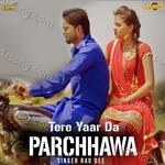 Tere Yaar Da Parchhawa Album Download