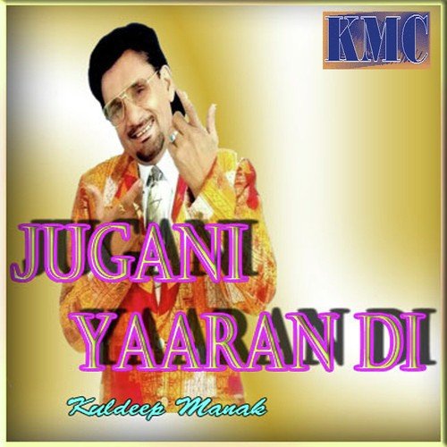 Jugani Yaaran Di Kuldeep Manak MP3 Download