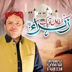 Khatawan To Pak Zahra - Shahbaz Qamar Fareedi Song Download