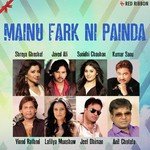 Mainu Fark Ni Painda - Javed Ali Song Download