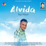Alvida - Raj Masti Song Download