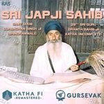 Sri Japji Sahib 28th Katha (KA5) - Gursevak Sevadar Song Download