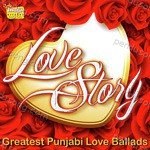 Love Story Greatest Punjabi Love Ballads Album Download
