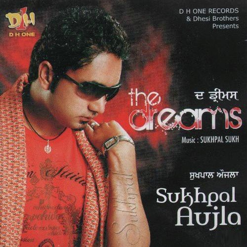 The Dreams Sukhpal Aujla MP3 Download