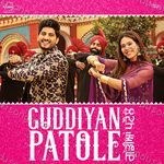Guddiyan Patole (Original Motion Picture Soundtrack) Album Download
