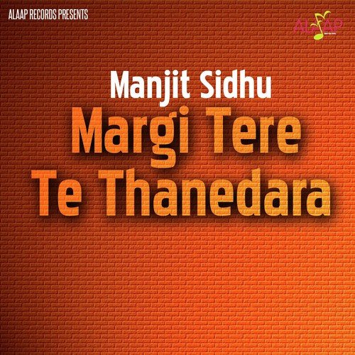 Margi Tere Te Thanedara Manjeet Sidhu MP3 Download