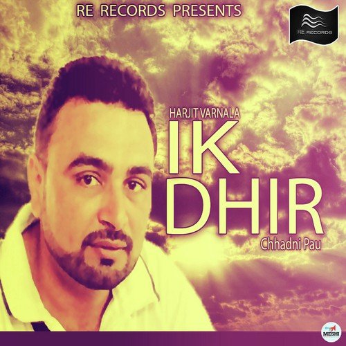 Ik Dhir Chhadni Pau Harjit Varnala MP3 Download