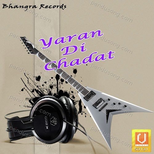 Yaran Di Chadat Daler Gill MP3 Download