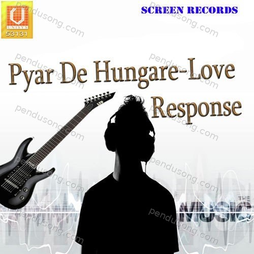 Pyar De Hungare-Love Response Karamjit Jyoti MP3 Download