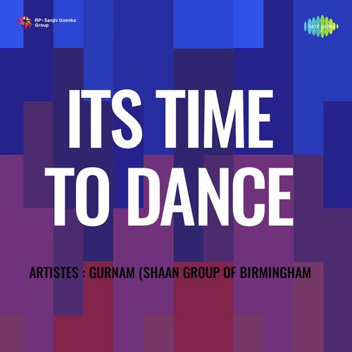 Its Time To Dance Gurnam Shaan Group Of Birmingham MP3 Download