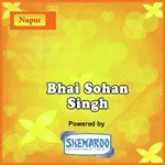 Bhai Sohan Singh Songs MP3 Download