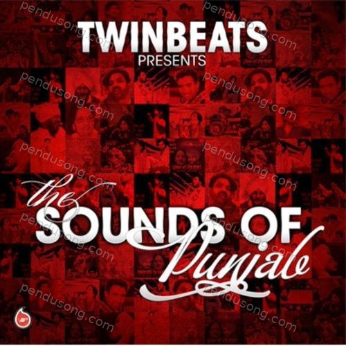 The Sound Of Punjab Twinbeatz MP3 Download