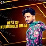Best Of Kulwinder Billa - Kulwinder Billa Song Download
