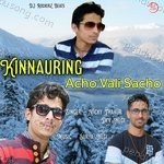 Kinnauring Acho Vali Sacho Album Download