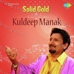 Solid Gold Kuldeep Manak Album Download