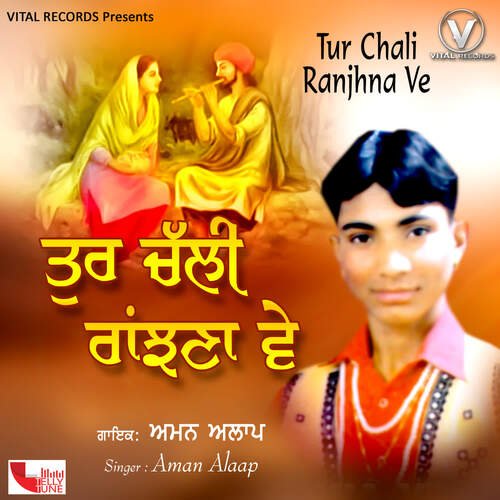 Tur Chali Ranjhna Ve Aman Alaap MP3 Download