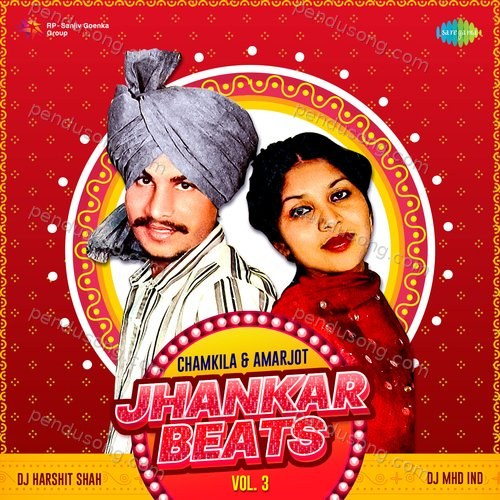 Jhankar Beats - Chamkila And Amarjot Vol. 3 Amar Singh Chamkila MP3 Download