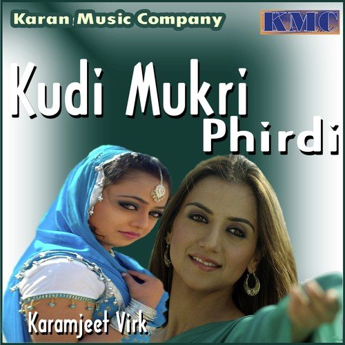 Kudi Mukri Phirdi Karamjeet Virk MP3 Download