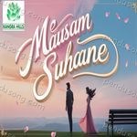 Mausam Suhaane MP3 Download