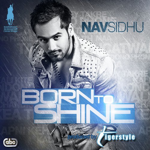 Born To Shine Nav Sidhu MP3 Download