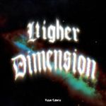 Higher Dimension Album Download