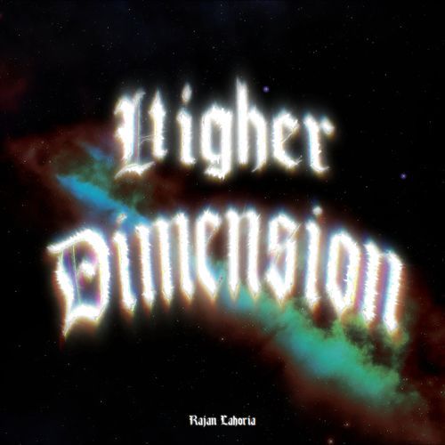 Higher Dimension RAJAN LAHORIA MP3 Download