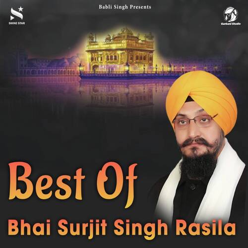 Best Of Bhai Surjit Singh Rasila Mitul Patel MP3 Download