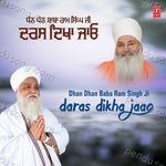 Dhan Dhan Baba Ram Singh Ji Daras Dikha Jaao - Sant Baba Satnam Singh Ji Nanaksar Singhra Karnal Wale Song Download