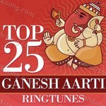 Top 25 Ganesh Aarti Ringtunes Album Download