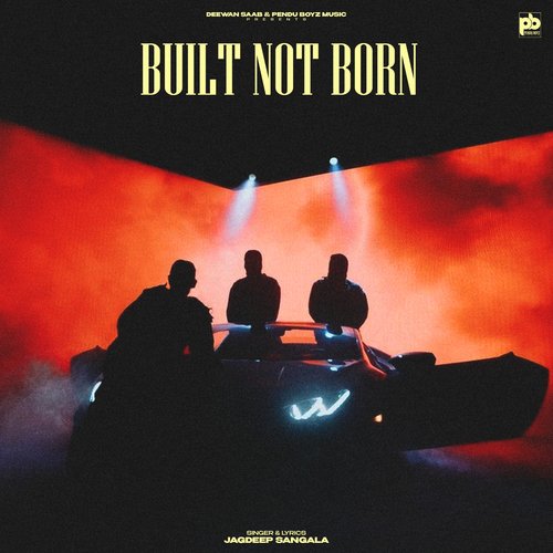 Built Not Born Jagdeep Sangala MP3 Download