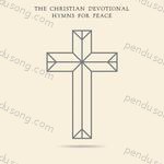 The Christian Devotional Songs MP3 Download