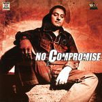 No Compromise Album Download