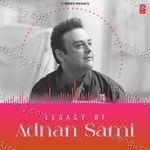 Legacy Of Adnan Sami Album Download