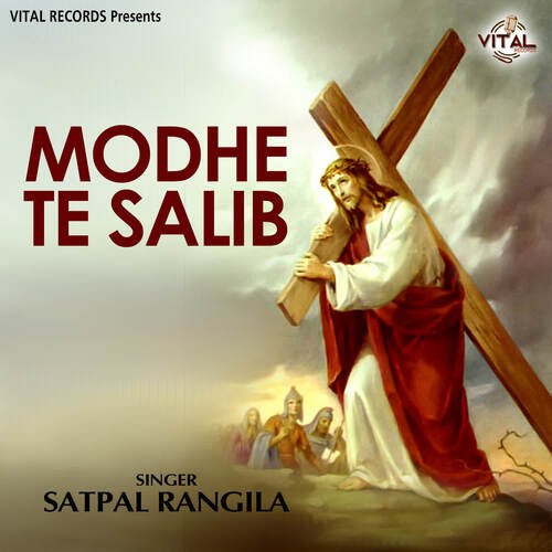 Modhe Te Salib Satpal Rangila MP3 Download