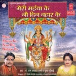 Meri Maiya Ke Nau Din Bahaar Ke Album Download