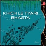 Khich Le Tyari Bhagta - Amarjeet Nagina Song Download