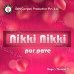 Nikki Nikki Pur Pave Album Download