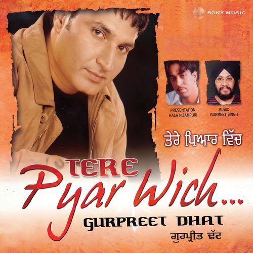 Tere Pyar Wich Gurpreet Dhat MP3 Download