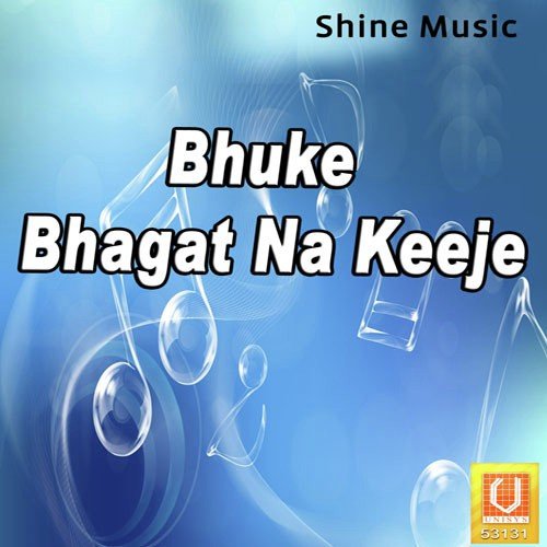 Bhuke Bhagat Na Keeje Bhai Jagtar Singh Ji MP3 Download