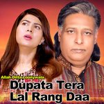 Dupata Tera Lal Rang Daa - Allah Ditta Loonywala Song Download