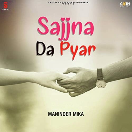 Sajjna Da Pyar Janti Heera MP3 Download