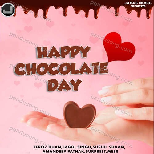 Happy Chocolate Day Surpreet MP3 Download