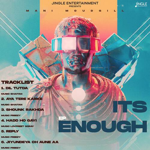 It's Enough Mani Moudgill MP3 Download