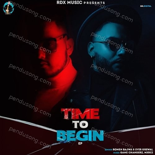 Time To Begin Xvir Grewal MP3 Download
