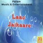 Laao Jaikaare Album Download