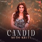 Candid With Kriti Album Download