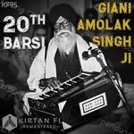 Giani Amolak Singh Ji 20th Barsi (KF95) Album Download