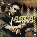 Asla - Manminder Bassi Song Download